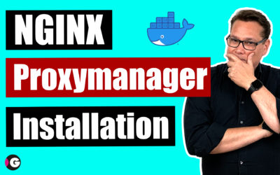 Nginx Proxy Manager unter Docker auf einem Proxmox Server installieren